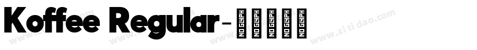 Koffee Regular字体转换